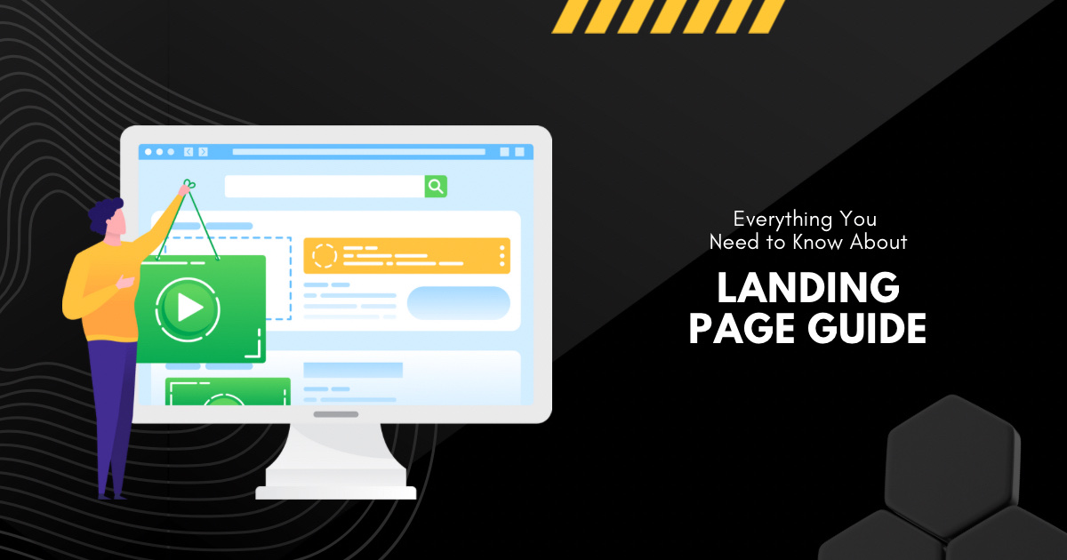 Complete Guide to Landing Pages: What They Are, Why They Matter, and How to Build One