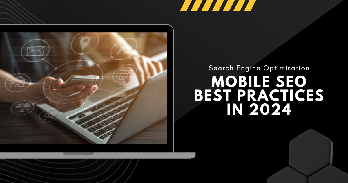 Mobile SEO Best Practices in 2024