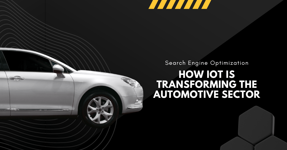 How IoT is Transforming the Automotive Sector