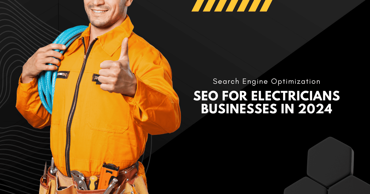 SEO for Electricians Businesses in 2024