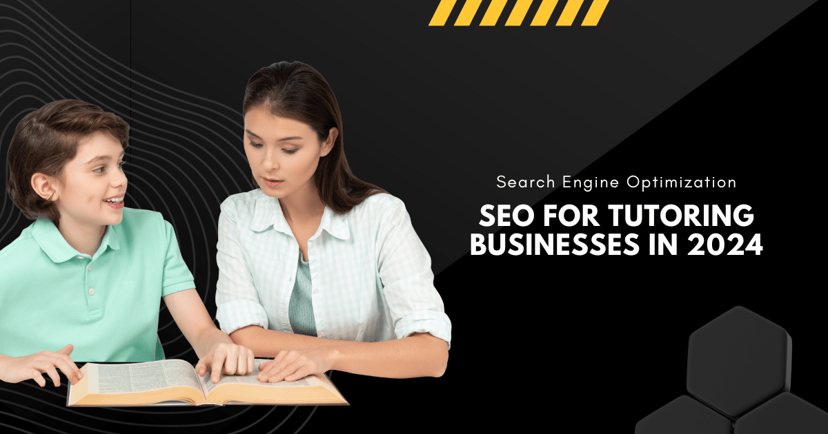 SEO for Tutoring Businesses in 2024