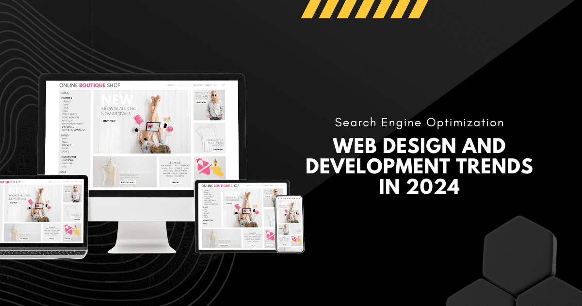 Web Design and Development Trends in 2024